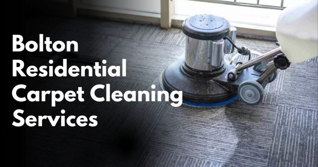 Bolton Residential Carpet Cleaning Services